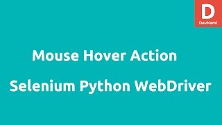 Mouse Hover Actions in Selenium Python Webdriver