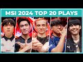 Top 20 Best Plays - MSI 2024