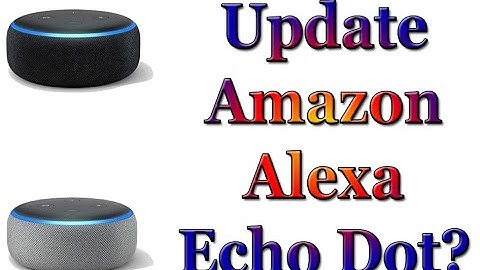 How to update firmware of Amazon alexa echo dot