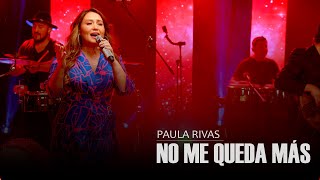 No Me Queda Más - Paula Rivas (Sesión en Vivo / Disco Musas)