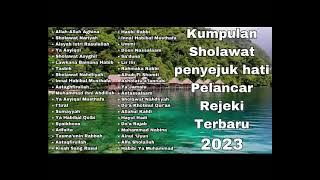 Kumpulan Sholawat Terbaru 2023 Suara Merdu Penyejuk hati Penenang Pikiran serta Pelancar Rejeki !!!😱