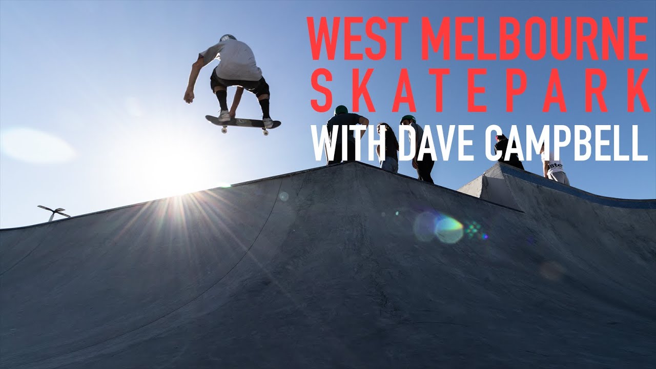 West Melbourne Skatepark with Dave Campbell