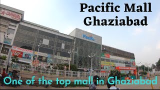 Pacific Mall Ghaziabad vlog | Top mall in Ghaziabad near Anand Vihar