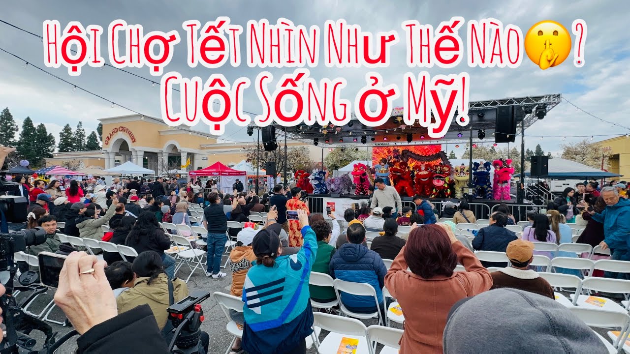 Chợ Tết ở Bắc Cali Nhìn Như Thế Nào? Little Saigon Thành Phố San Jose Cali USA!