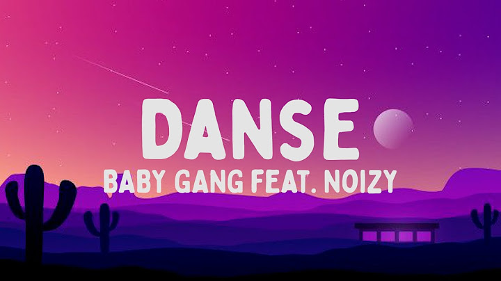 Baby Gang - Danse feat. Noizy (Testo/Lyrics)