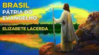 Video voorbeeld van "ELIZABETE LACERDA 🎼  BRASIL CORAÇÃO DO MUNDO PÁTRIA DO EVANGELHO🎼"