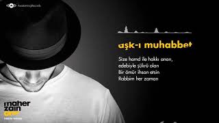 Maher Zain - Aşk-ı Muhabbet (Turkish-Türkçe) مترجمة Resimi