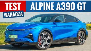 Alpine A390 GT 2026 - TEST PL (400 KM 89 kWh) Podołało trudnemu zadaniu?