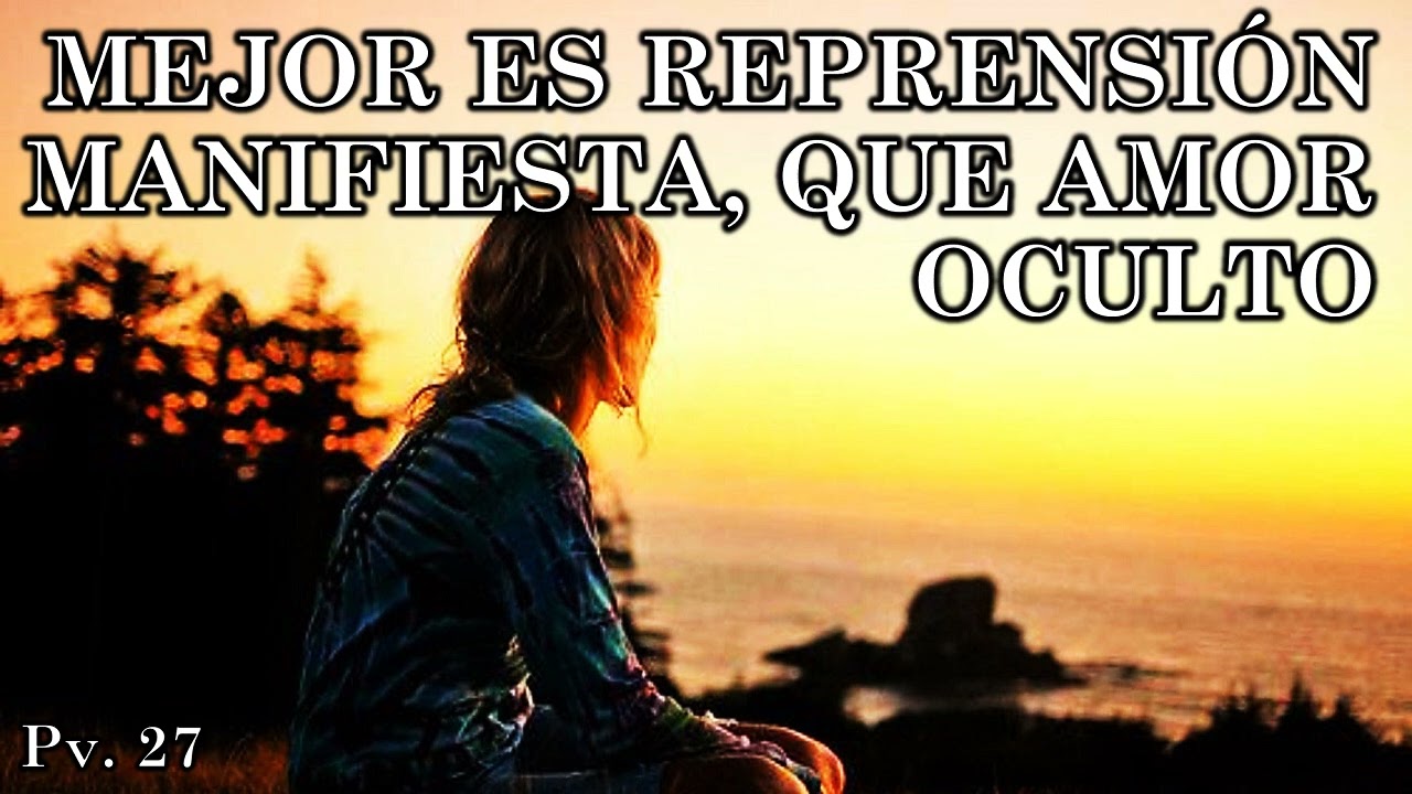 Proverbios 27 LOS OJOS DEL HOMBRE NUNCA ESTÁN SATISFECHOS - YouTube
