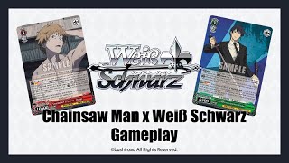 Weiss Schwarz Chainsaw Man Gameplay
