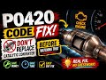 P0420 Code Fix – Don’t Replace Catalytic Converter Before Watching This! 😱