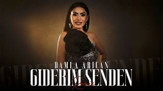 Damla Arıcan - Giderim Senden (Remix)