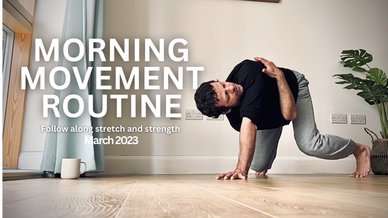 Morning full body movement and mobility routine (follow along) - YouTube