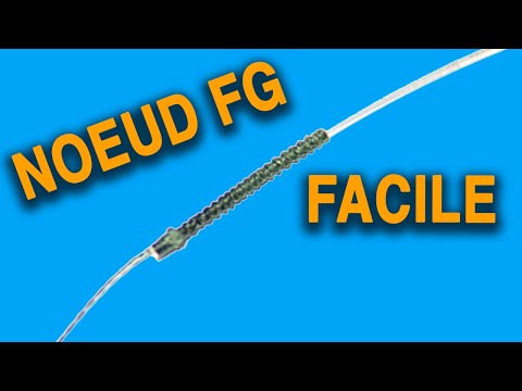 NOEUD FG : la méthode la plus FACILE sans tension du fil