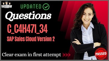 SAP C_C4H47I_34 Certification Questions and Study Material [Latest]