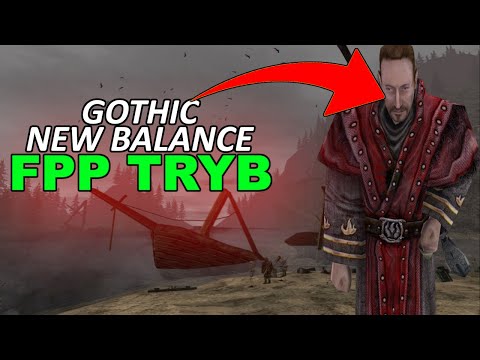 FPP TRYB w Gothic 2 New balance i nie tylko? Co to jest i jak zainstalować?!