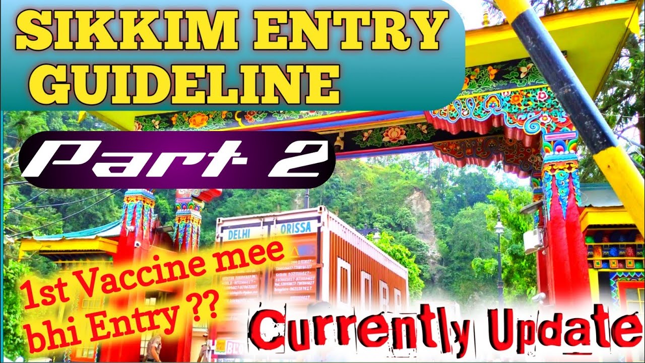 Sikkim Entry for Tourist.Part 2-Clear all Confusions.Gangtok Sikkim Entry Guideline.New Notification