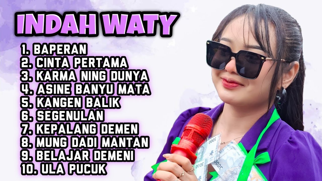 INDAH WATY | FULL ALBUM TERBARU 2026 - BAPERAN - CINTA PERTAMA - KARMA NING DUNYA