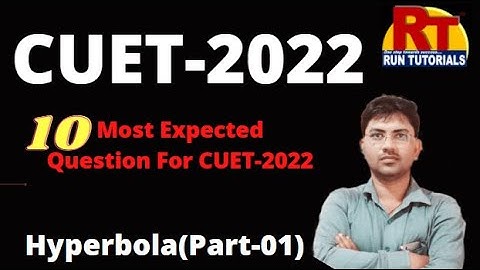 CUET-2022|10MOST EXPECTED QUESTION HYPERBOLA(PART-01) |#Runtutorials|#varanasi(up)