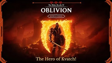 Oblivion Remastered #2 - The Hero of Kvatch!