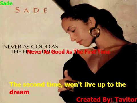 Sade - Never As Good As The First Time