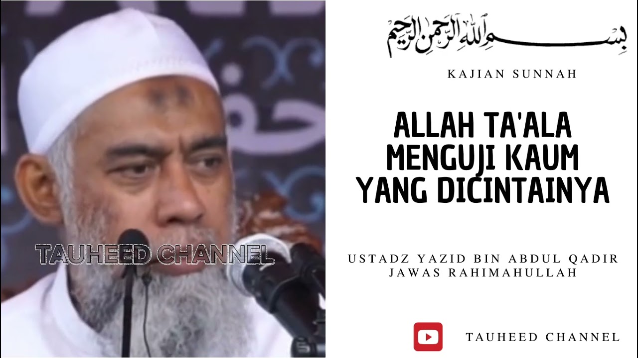 Ustadz Yazid Bin Abdul Qadir Jawas - Kajian Sunnah - Allah Ta'ala Menguji Kaum Yang DicintaiNya