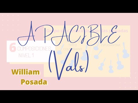 Apacible (vals) William Posada - 6 Composiciones I Nivel 1 - grupo de cámara de cuerdas pulsadas