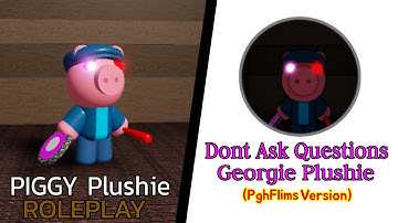 How To Get [Dont Ask Questions] Badge In PIGGY Plushie RP (ROBLOX)