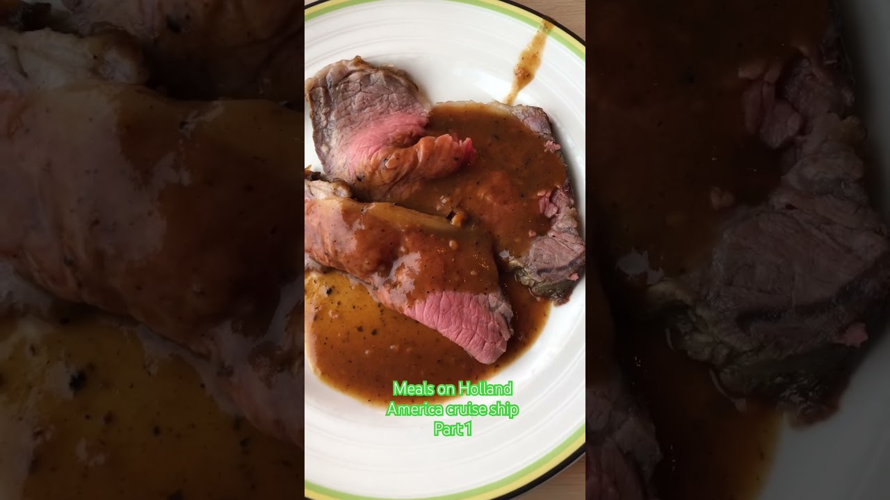 Meals on Holland America Cruise Ship Part 1 
