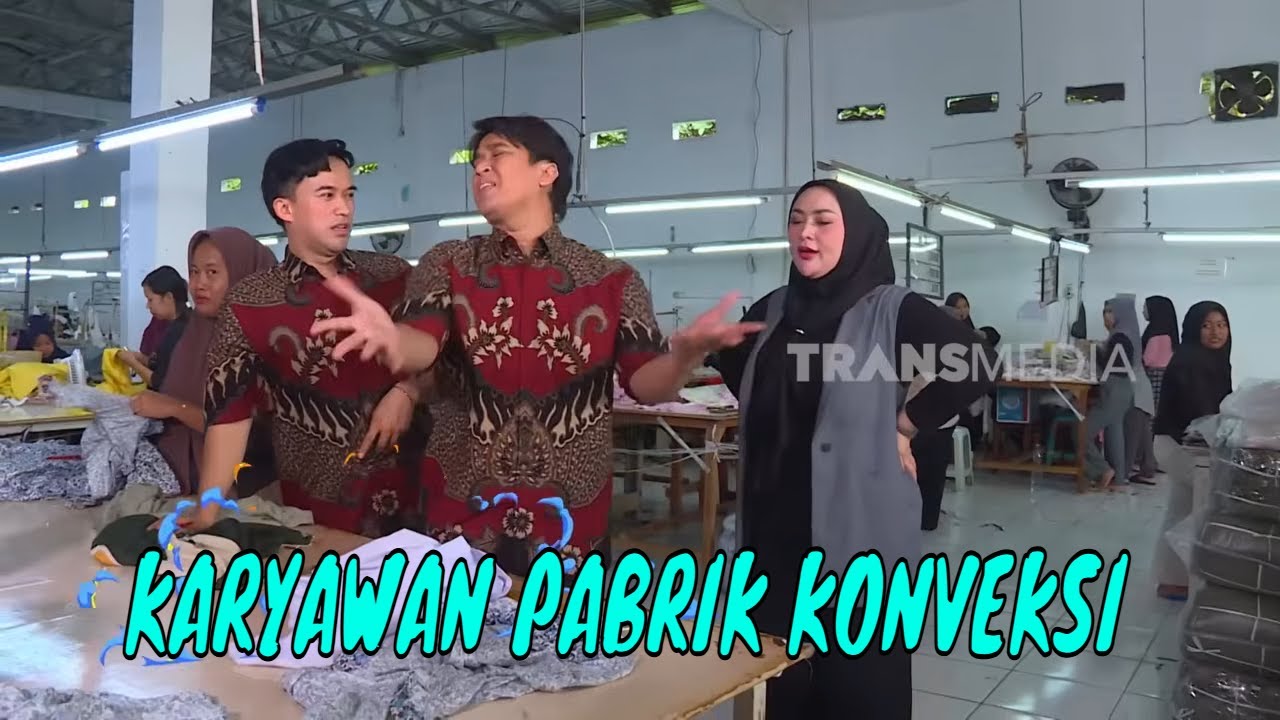 [FULL] ANWAR & BILLY JADI KARYAWAN PABRIK KONVEKSI | BIKIN SENENG (31/08/25)