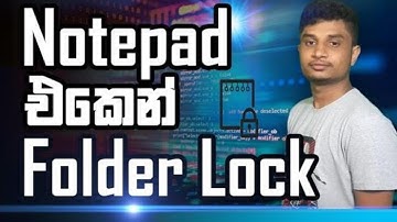 How To Lock a Folder Using Notepad 2020 සිංහල‌ේ
