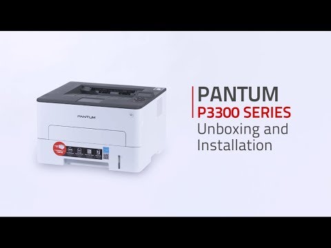Pantum P3300 SERIES Unboxing, Cartridge Installation, and Driver ...
