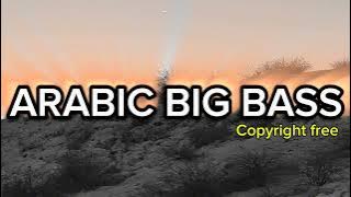 ARABIC BIG BASS|COPYRIGHTFREE|CAPCUTMUSIC|FREEBGM ❤️