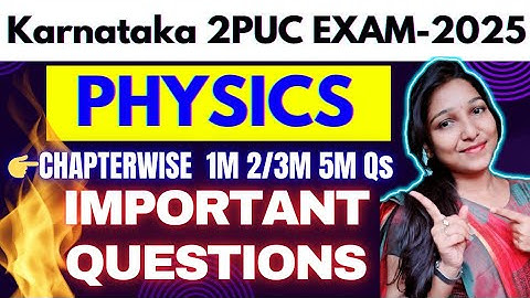 🔥MOST IMPORTANT QUESTIONS💯 2PUC PHYSICS 👉 PREPARATORY EXAM-2025🎯 ALL CHAPTERS @biostudymadeeasy​