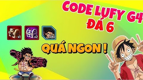 CODE LÙ GEAR4 BẢN VIỆT SIÊU NGON - NHẬN ĐÁ 6 MIỄN PHÍ