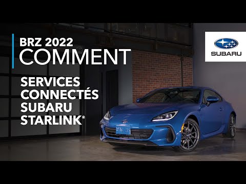 Subaru BRZ 2022 - Comment : Services connectés SUBARU STARLINK