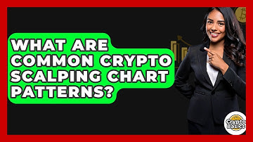 What Are Common Crypto Scalping Chart Patterns? - CryptoBasics360.com