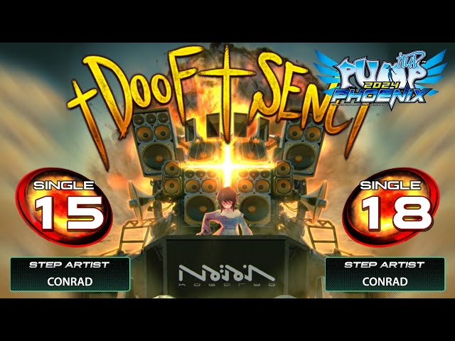 PUMP IT UP PHOENIX] †DOOF†SENC† (†도프†센시†) S15 & S18 | Update