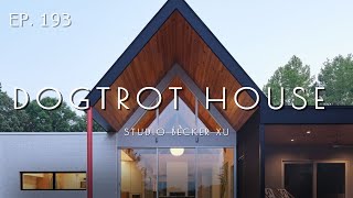 The Dogtrot House: A Modern Homage to Southern Vernacular Living. Ep.193