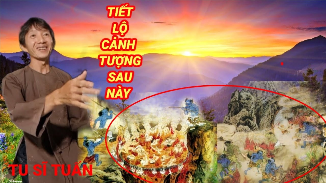 tu sĩ tuấn : tiết lộ cảnh sau này thật khủng khiếp.