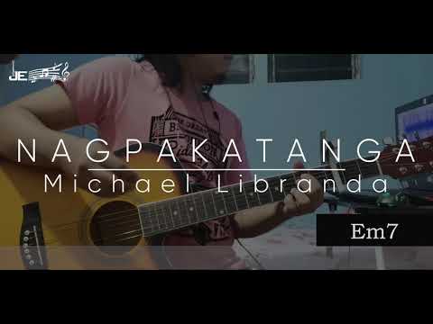 Michael Dutchi Libranda -  Nagpakatanga (Guitar Chords)