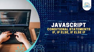 MASTERING if Statements | JavaScript Conditional Statements | JavaScript Tutorial In Marathi #15