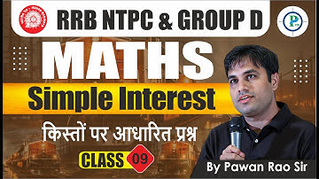 Simple Interest (S.I) Class -9 By Pawan Rao Sir | Most Important Question I RRB NTPC & Group D Maths