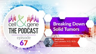 Breaking Down Solid Tumors with Triumvira Immunologics' Dr. Paul Lammers
