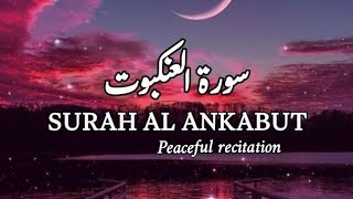 Heart touching recitation of surah Al Ankabut|| سورة العنكبوت|| most peaceful recitation of Quran ♥️