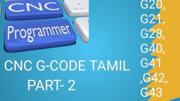 CNC G CODE IN TAMIL\ GCODE IN TAMIL\G20\G21\G28\G40\G41\G42\G43 G CODES EXPLINE TAMIL \ CNC PROGRAM