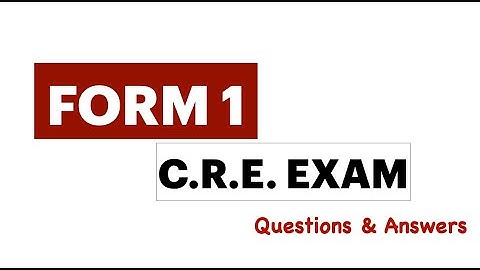 cre form 1 past papers | cre form 1 questions and answers | form one exams with marking scheme