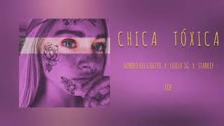 Chica Toxica - Sonero Del Guetto X Luilly Sg X Stanley Produglocaso Fox Vision