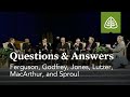 Ferguson, Godfrey, Jones, Lutzer, MacArthur, and Sproul: Questions and Answers #2
