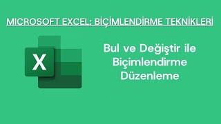 Bul ve Değiştir ile Biçimlendirme Düzenleme